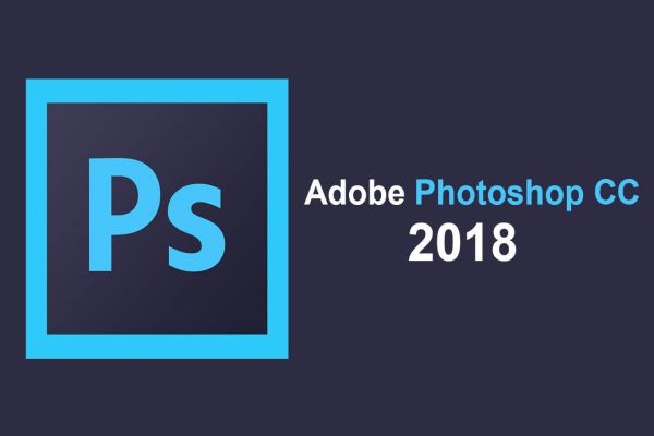 Photoshop CC 2018 là gì? Tải phần mềm và cài đặt như nào