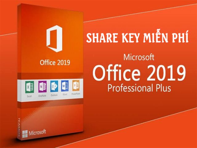 Share Key Office 2019 Full Mới Nhất 2023 [Hoạt Động 100%]